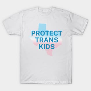 Protect Trans Kids Texas Gradient - Transgender Flag - Protect Transgender Children T-Shirt